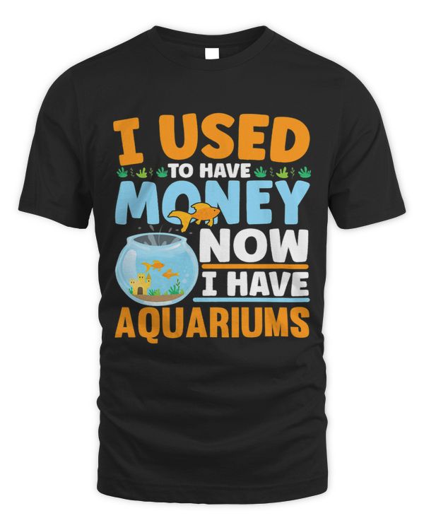 I Have Aquariums Aquascaping Fish Keeper Aquarist Graphic