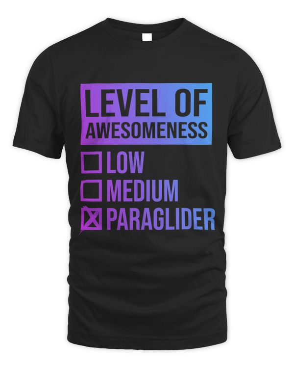 Level Of Awesomeness Low Medium Paraglider Paragliding Sport 3