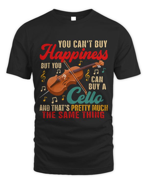 Can Not Buy Happiness But Can Buy A Cello Funny Instrument