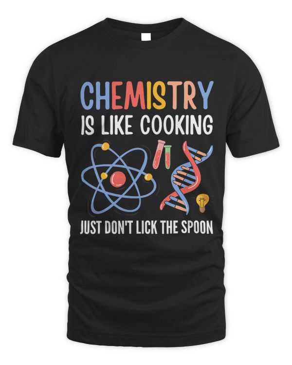 Funny Chemist Gifts Chemistry Is Like Cooking Science Nerd