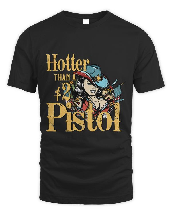 Funny Cowgirl Hotter Than A 2 Dollar Pistol Western Country 2