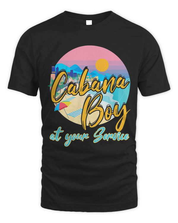 Cabana Boy At Your Service Pool Party Mens Bartender Humor