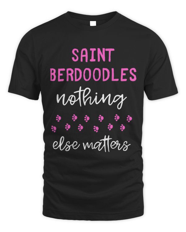 Saint Berdoodles Nothing Else Matters