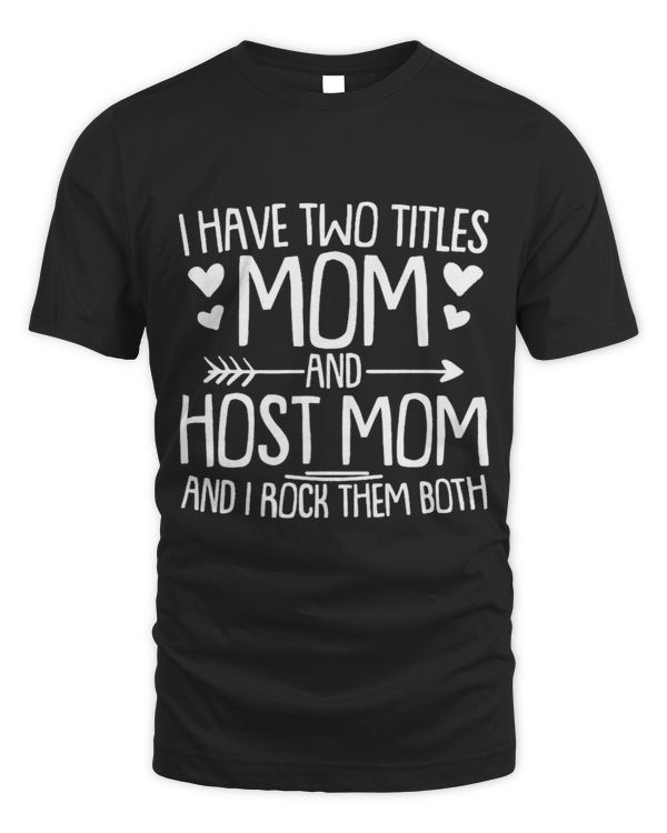 I Have Two Titles Mom And Host Mom And Them Both