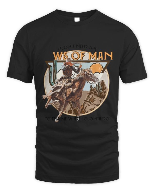 Cowboy Horsing I Dont Need The Laws Of Men Western Country 9
