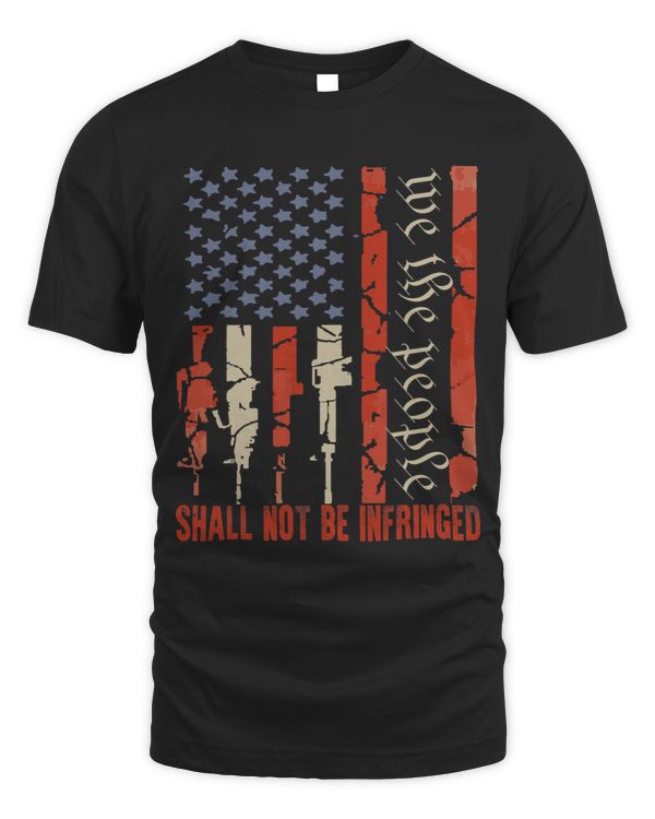 American Flag Patriotic We The People Shall Not Be Infringed