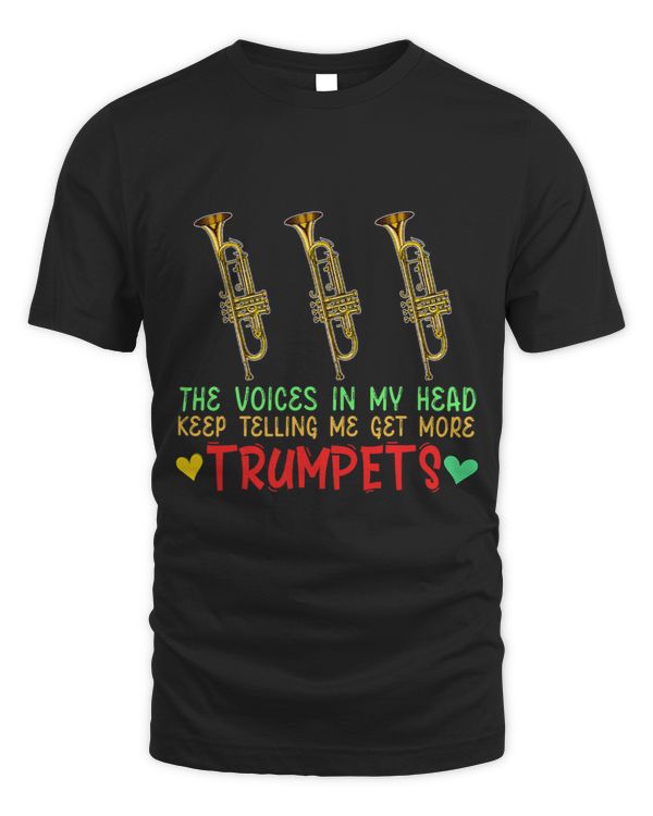 Voices In Head Telling Me Get More Trumpets Funny Instrument