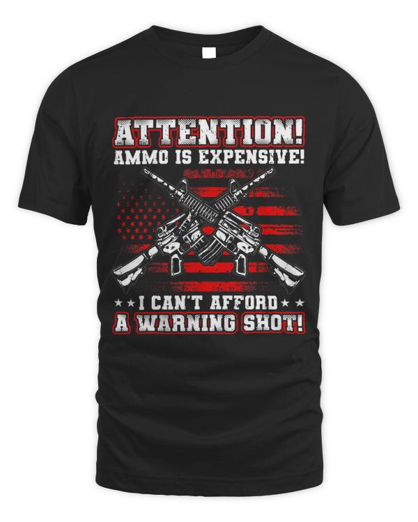 Ammo Is Expensive 2nd Amendment Patriotic US Flag Rifle