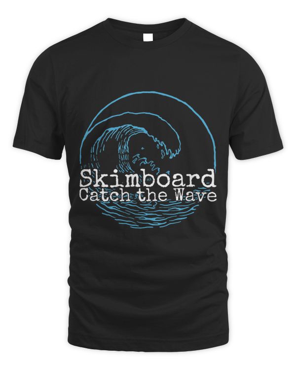 Skimboarding Funny Skimboard Gift Idea Slogan 4