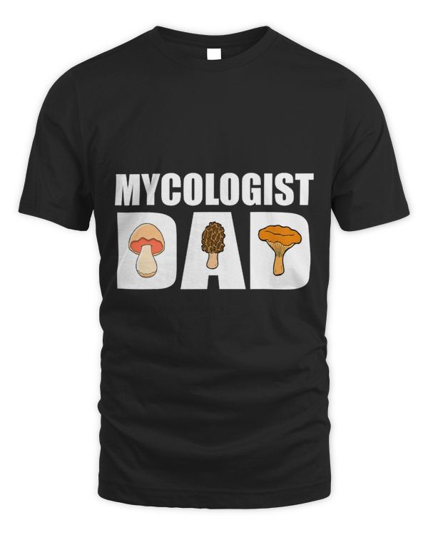 Funny Mycologist Dad Mycology Mushroom