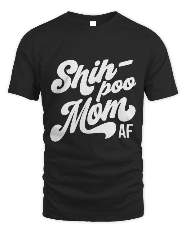 ShihPoo Mom AF Dog Lover Gift ACX122b
