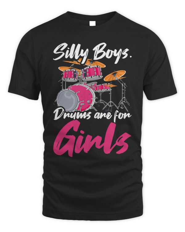 Silly Boys Drums Are For Girls Funny Women Drums 2