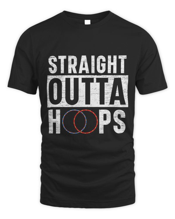 Straight Outta Hoops Hula Hooper Hooping Hula Hoop Dancer 3