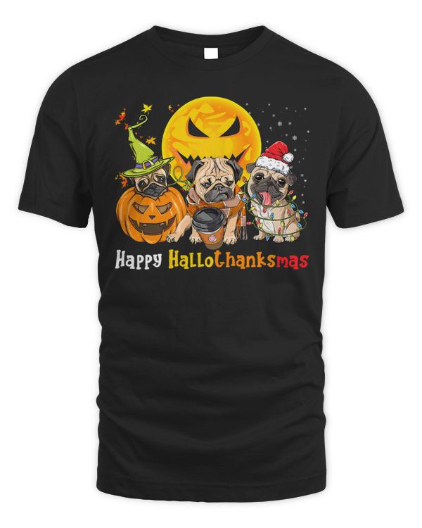 Pug Lover Lover Halloween Merry Christmas Happy Hallothanksmas 254 Pugs Dog
