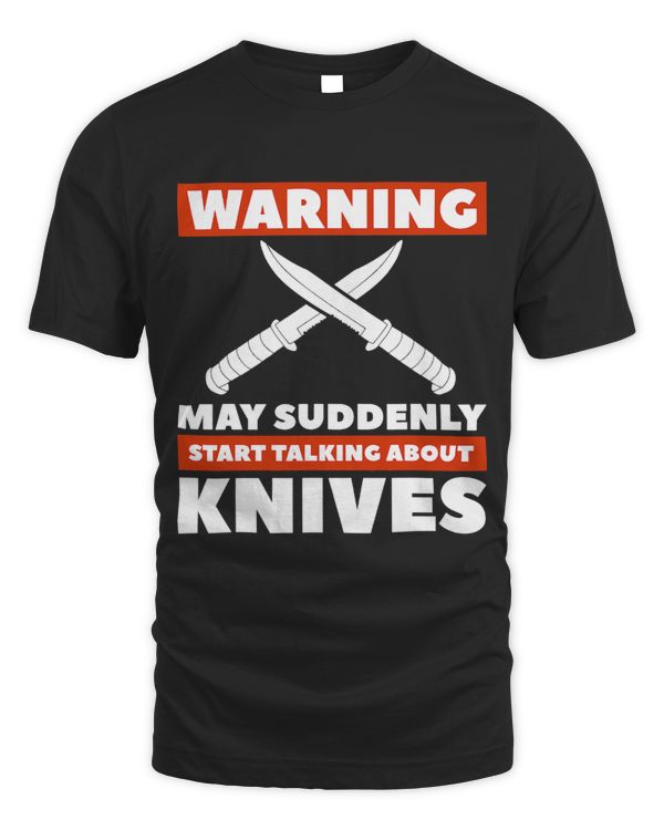 Warning May Suddenly Start Talking About Knives 2