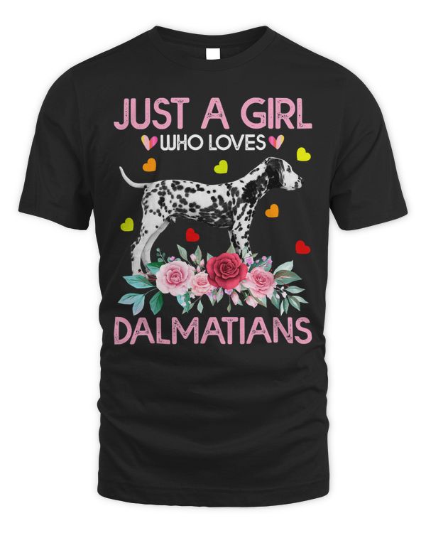 Funny Dalmatian Lover Just A Girl Who Loves Dalmatians 74 Dalmatian Lover Dalmatians Dog