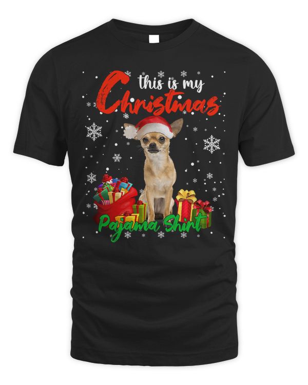 Chihuahuas This Is My Christmas Pajama Chihuahua Santa Xmas Dog Lover 262 Chihuahua Dog