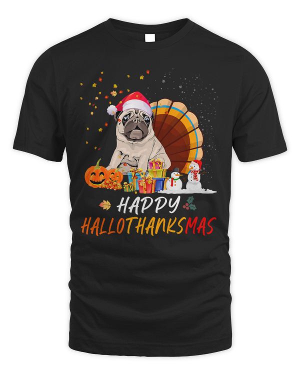 Pug Lover Halloween And Merry Christmas Happy Hallothanksmas 294 Pugs Dog