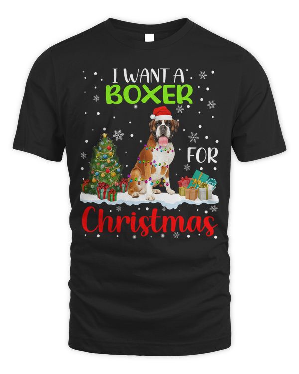 Boxer I Want A Boxer For Christmas Cool Xmas Costume 81 Boxers Dog