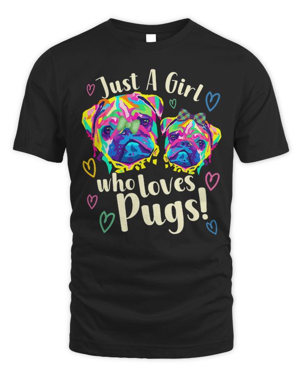 Pug Lover Colorful For Girls Womenns Who Just Love Pugs 292 Pugs Dog