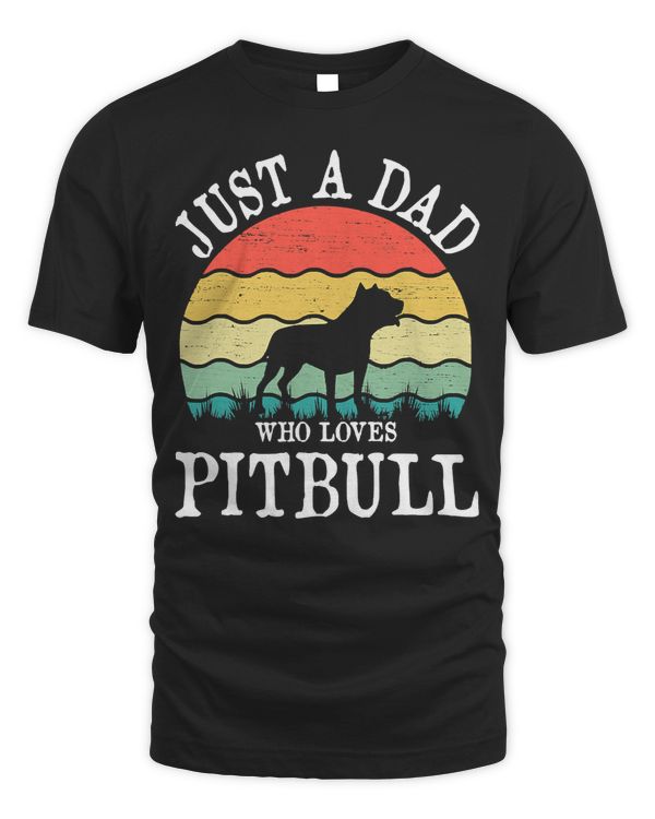 Bully Lover Dog Just A Dad Who Loves Pitbull Dog Lover DAD 286 paw Pitbull Dog