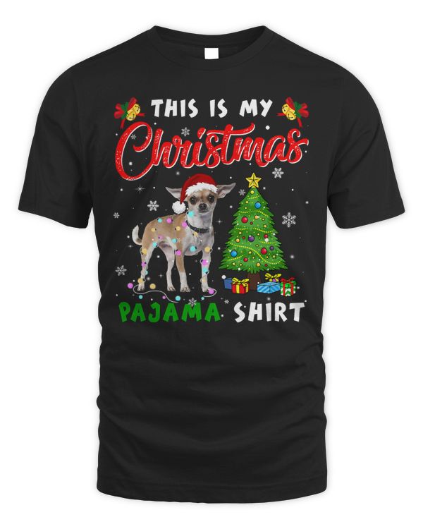Chihuahuas This Is My Christmas Pajama Chihuahua Lover 371 Chihuahua Dog