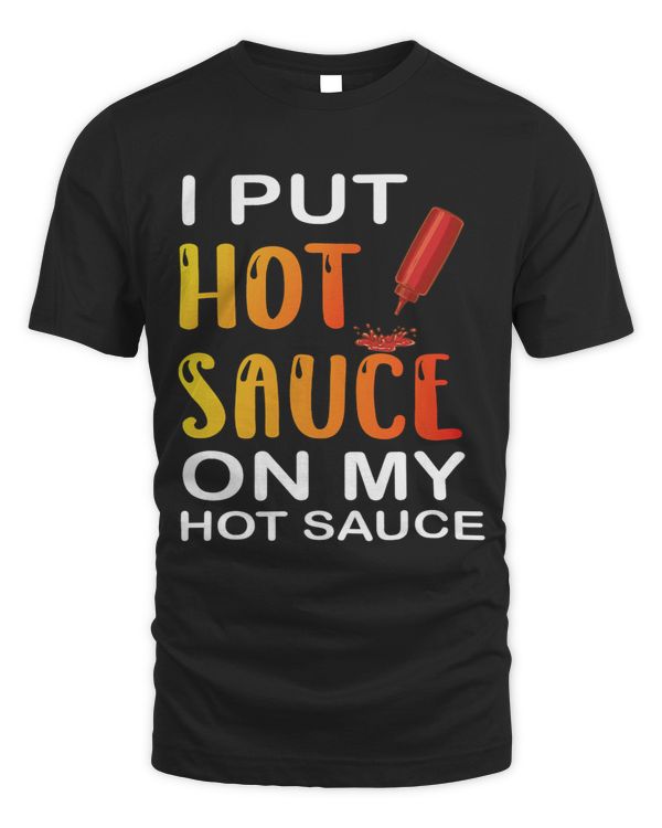 Hot Chili Sauce T Shirts For Men Spicy Sauce Lover Gifts