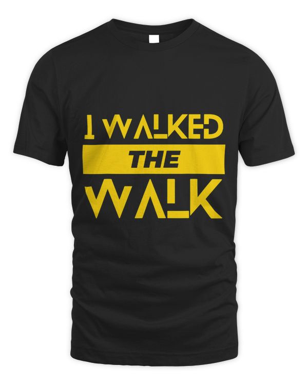 I walked the walk Healthy lifestyle Gift