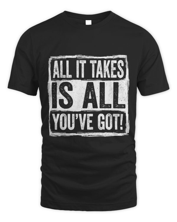 All it Takes is All You’ve Got For Runners
