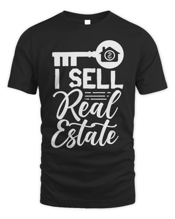 I Sell Real Estate Seller Broker Agent Realtor