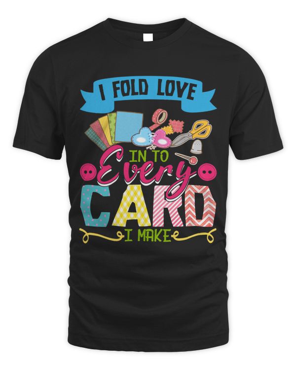 I Fold Love Into Every Card I Make Funny Scrapbooking