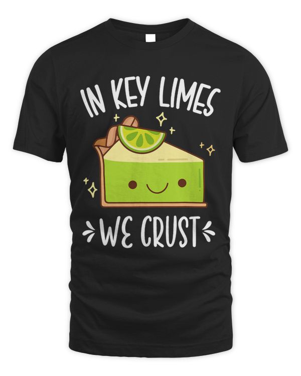 In Key Limes We Crust Key Lime Pie West Florida Cute Dessert 1