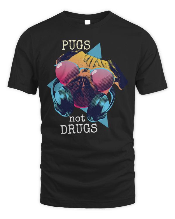 Pug Lover not drugs funny pug outfit dog 166 Pugs Dog