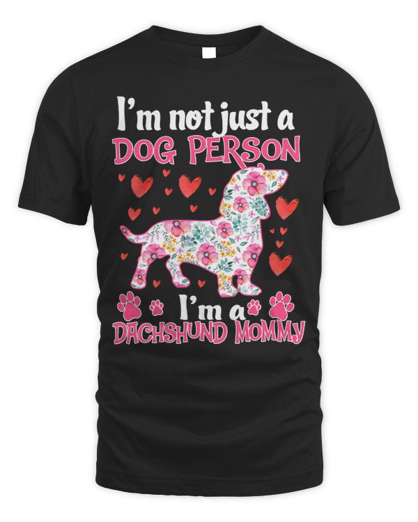 Wiener Im a dachshund mommy mother dog lover 292 Dachshund Doxie