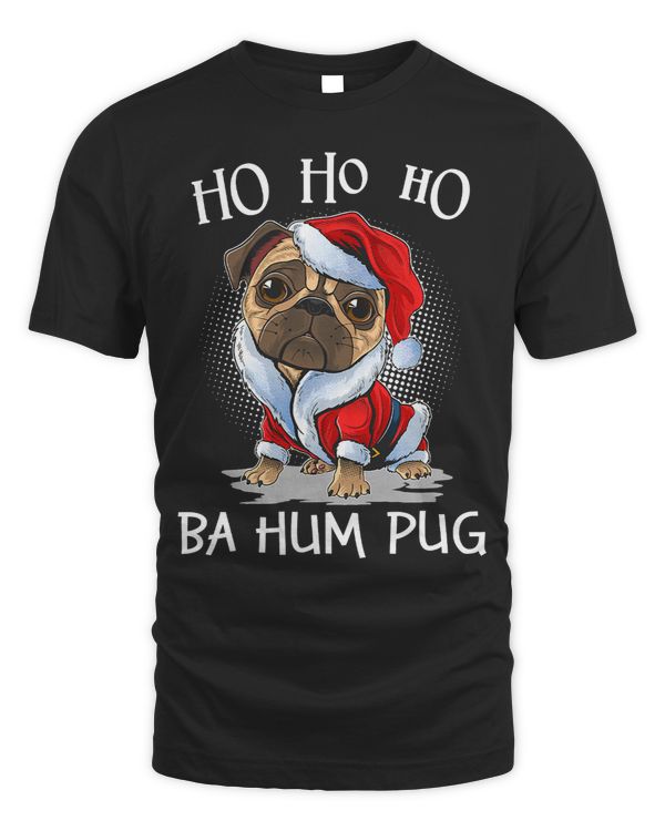 Pug Lover Christmas Pug Santa Ho Ho Ho Bah Hum Pug Holiday 237 Pugs Dog