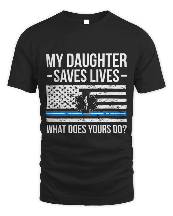 My Daughter Saves Lives EMT Mom Of An EMT Mother 1