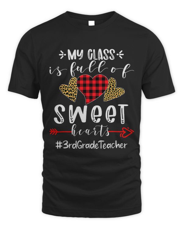 Third 3rd Grade Teacher My Class Is Full Of Sweet Hearts
