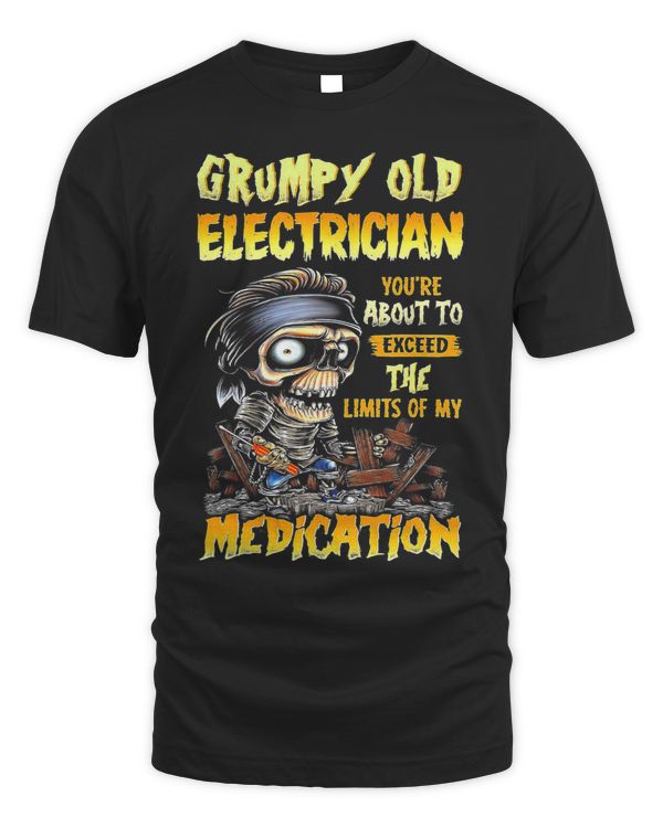 Grumpy Old Electrician Youre About To Exceed