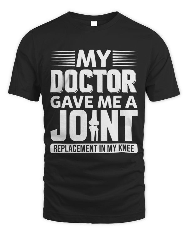 My Doctor Gave Me Joint Replacement In My Knee Funny Knee