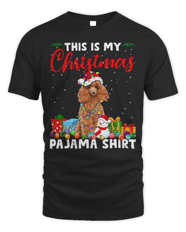 Poodles Xmas This Is My Christmas Poodle Pajama 88 Poodle dog