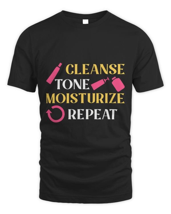 Cleanse Tone Moisturize Esthetician Cosmetologist