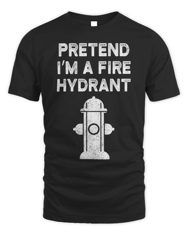 Pretend Im A Fire Hydrant Firefighter Lazy Halloween