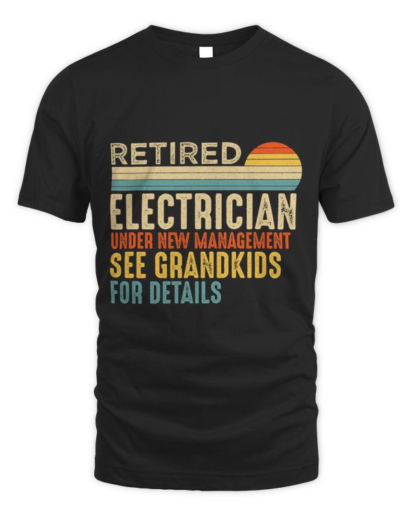 Retired Electrician See Grandkids Funny Retirement