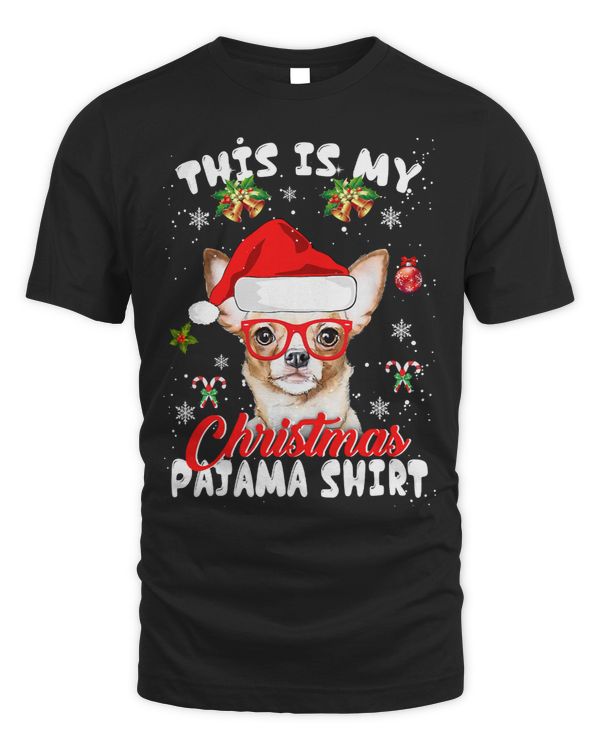 Chihuahuas This Is My Christmas Pajama Cute Chihuahua Christmas 166 Chihuahua Dog