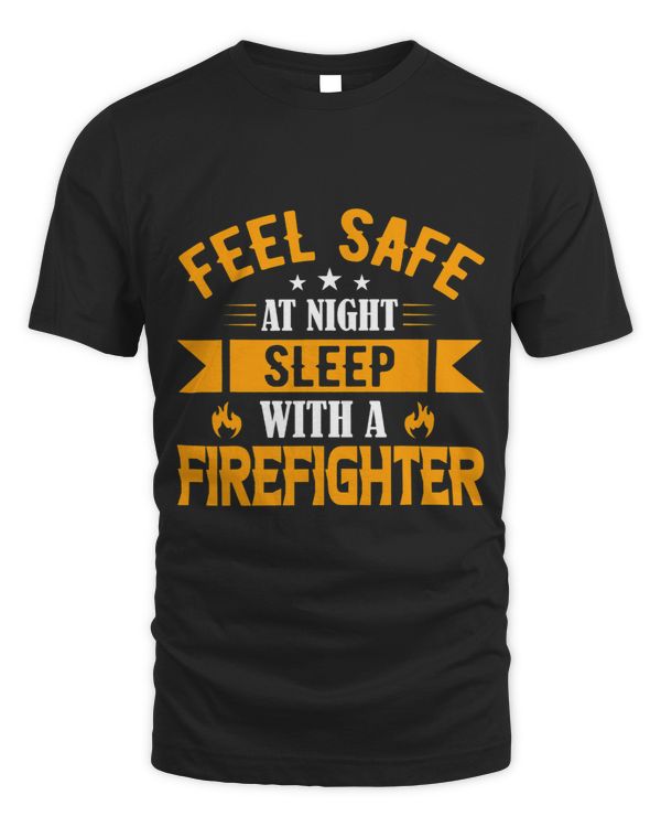 Feel Safe At Night Sleep With A Firefighter