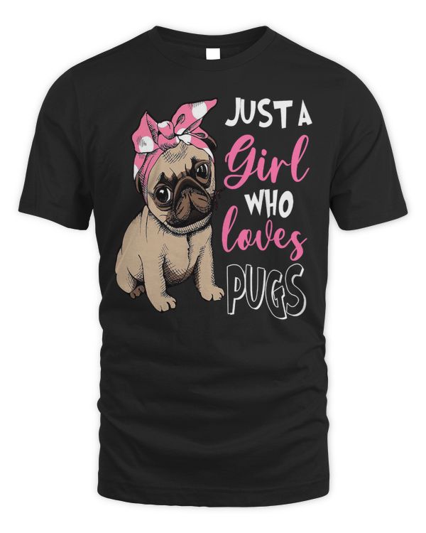 Pug Lover Just a Girl Who Loves Cute Lover 171 Pugs Dog