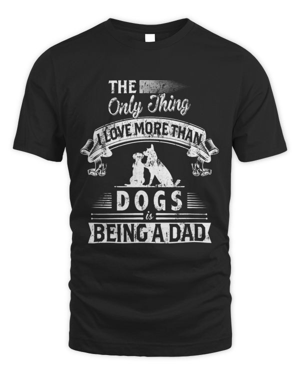 Wiener Only Thing I love more than Dogs is being a Dad Dachshund Dachshund Doxie Dog
