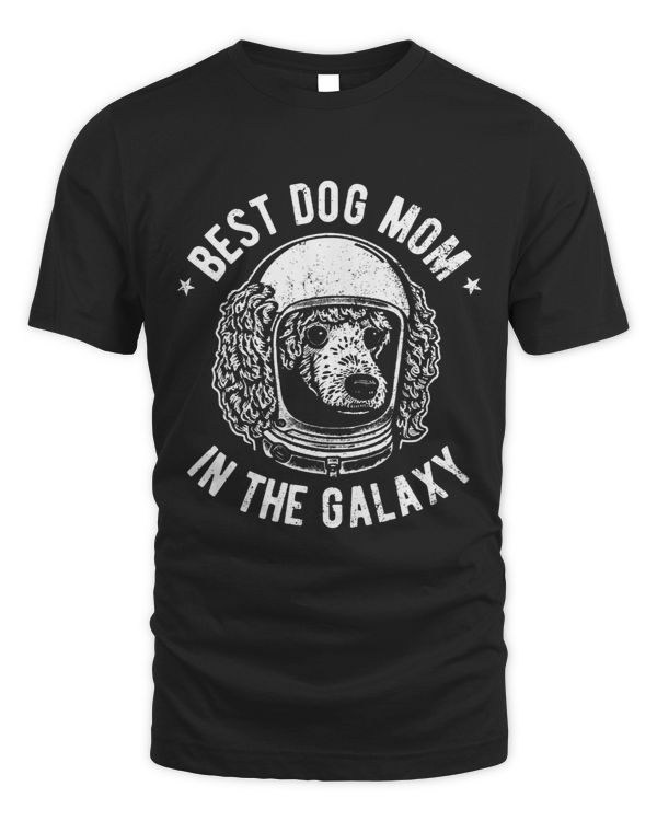 Poodles The Best Poodle dog Mom in the galaxy Poodle 643 Poodle dog