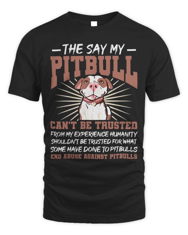 Bully Pit Bull Dog Kawaii They Say My Pitbull Cant Be Trusted Pitbull Dog