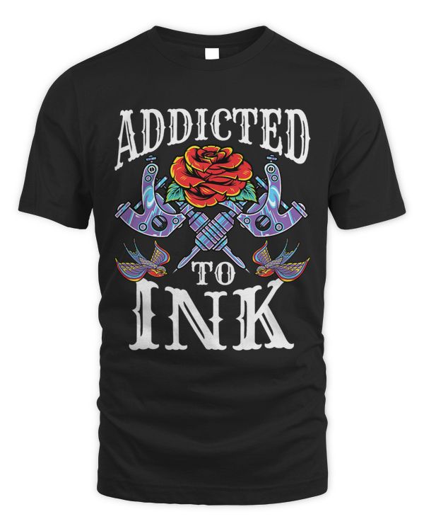 Funny Tattoo Artist Men Women Addicted to Ink
